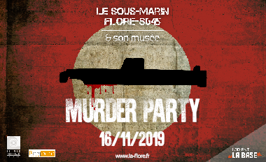 Murder party au sousmarin Flore
